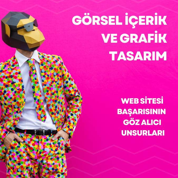  Görsel İçerik ve Grafik Tasarım: Web Sitesi Başarısının Göz Alıcı Unsurları

