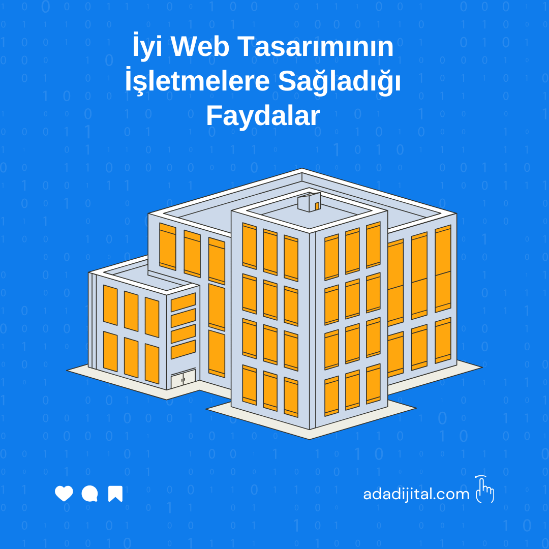  İyi Web Tasarımının İşletmelere Sağladığı Faydalar