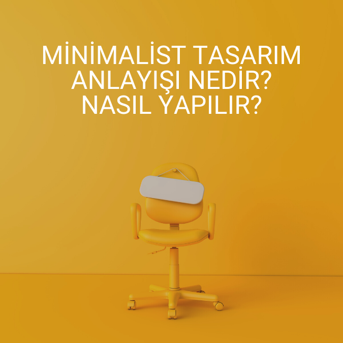  Minimalist Tasarım Anlayışı Nedir? Basitliğin ve Etkinin Mükemmelliği

